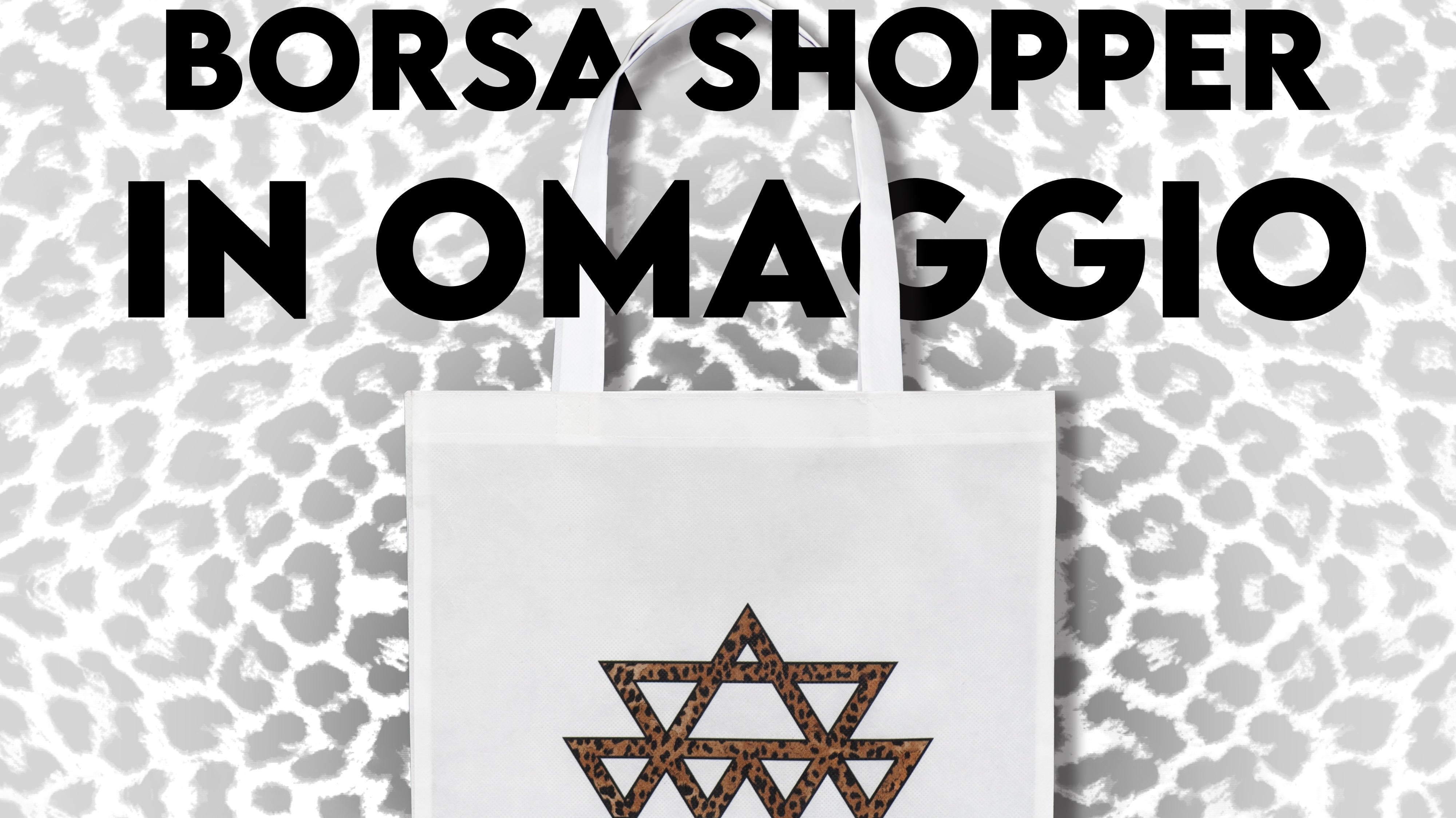 Fai Shopping e Ottieni una Borsa Shopper in Omaggio!